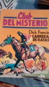 Gebrauchte Bücher: (CA-017) - CLUB DEL MISTERIO Nº 054 - CARRERA DE RATAS - DICK FRANCIS
